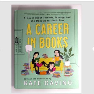 Graphic Novel A Career In Books Kate Gavino 2022 1st. Edition Like New Plume